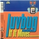 Luvbug Featuring Wayne Scales - If It Moves (Funk It!)